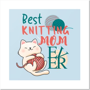 Best Knitting Mom Ever Cute Cat Funny Posters and Art